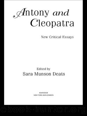 Antony and Cleopatra by Deats Sara M.;