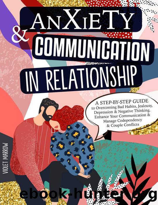 Anxiety & Communication in Relationship by Violet Marrow