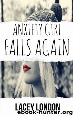 Anxiety Girl Falls Again (Sadie Valentine - Book 2) by Lacey London