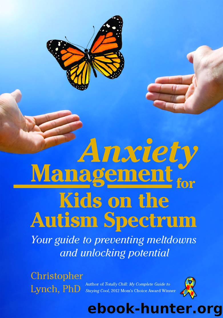 Anxiety Management for Kids on the Autism Spectrum by Christopher Lynch