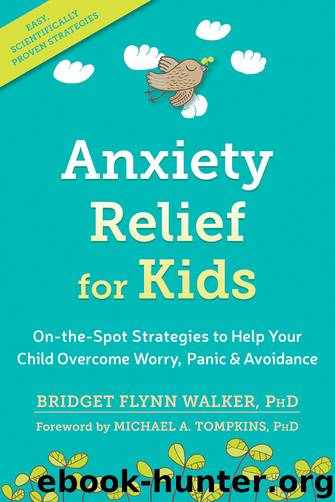 Anxiety Relief for Kids by Bridget Flynn Walker