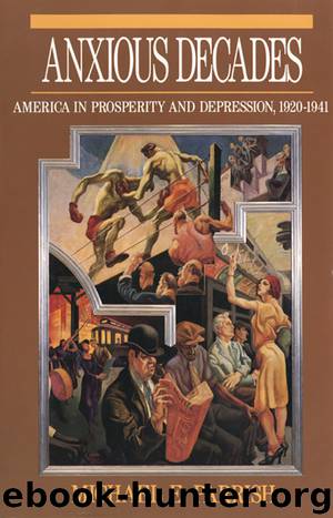 Anxious Decades by Michael E. Parrish