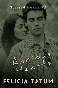 Anxious Hearts by Felicia Tatum