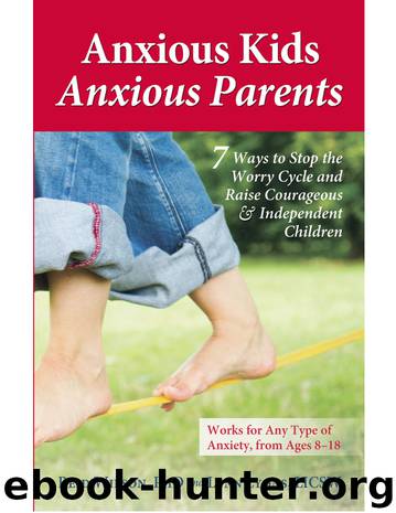 Anxious Kids, Anxious Parents by Reid Wilson