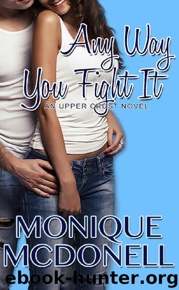 Any Way You Fight It by Monique McDonell