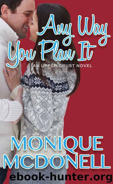 Any Way You Plan It by Monique McDonell