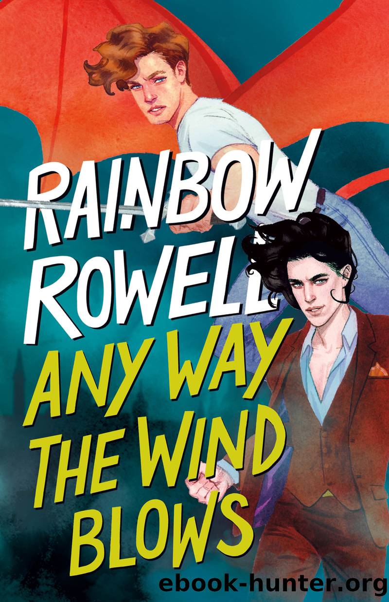 Any Way the Wind Blows by Rainbow Rowell