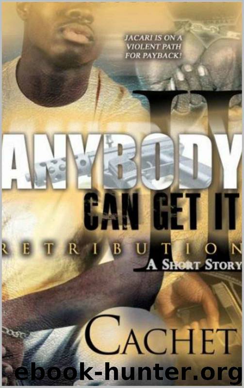 Anybody Can Get It II: Retribution by Cachet