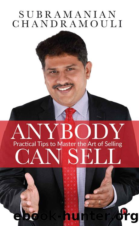 Anybody Can Sell : Practical Tips to Master the Art of Selling by Subramanian Chandramouli