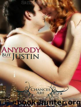 Anybody but Justin by Shelli Stevens