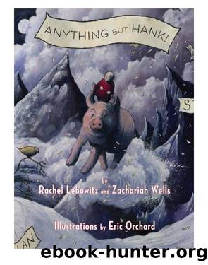 Anything But Hank by Rachel Lebowitz