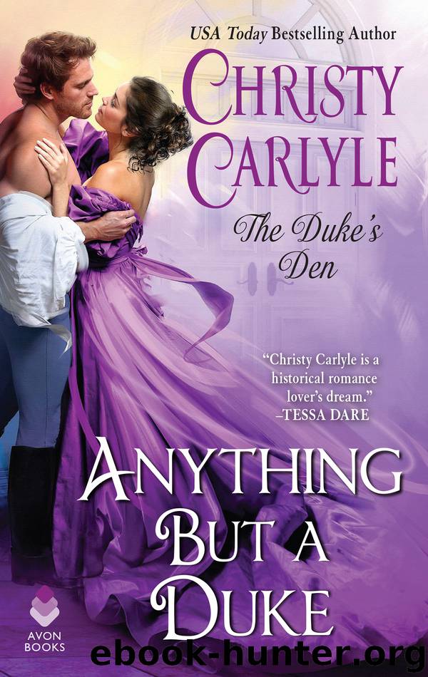 Anything But a Duke by Christy Carlyle