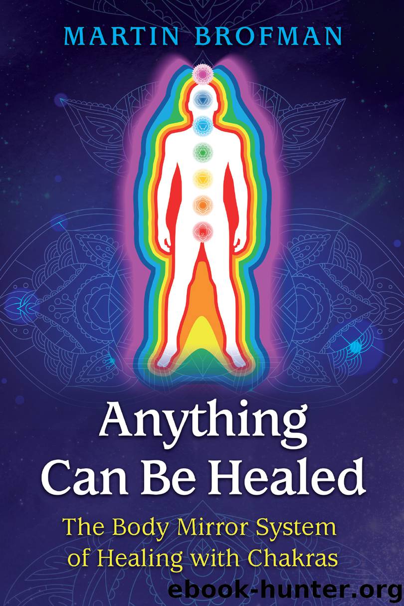 Anything Can Be Healed by Martin Brofman