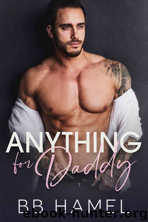 Anything For Daddy by B. B. Hamel