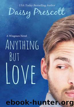 Anything but Love (Wingmen #3) by Daisy Prescott