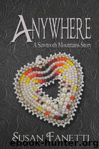 Anywhere (Sawtooth Mountains Stories, #3) by Susan Fanetti