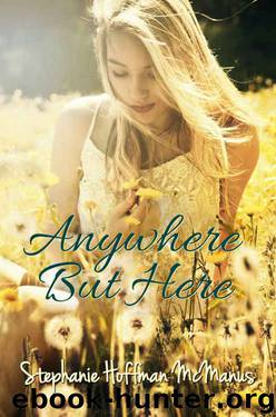 Anywhere But Here by Stephanie Hoffman McManus