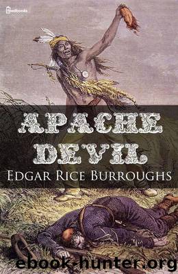 Apache Devil by Edgar Rice Burroughs