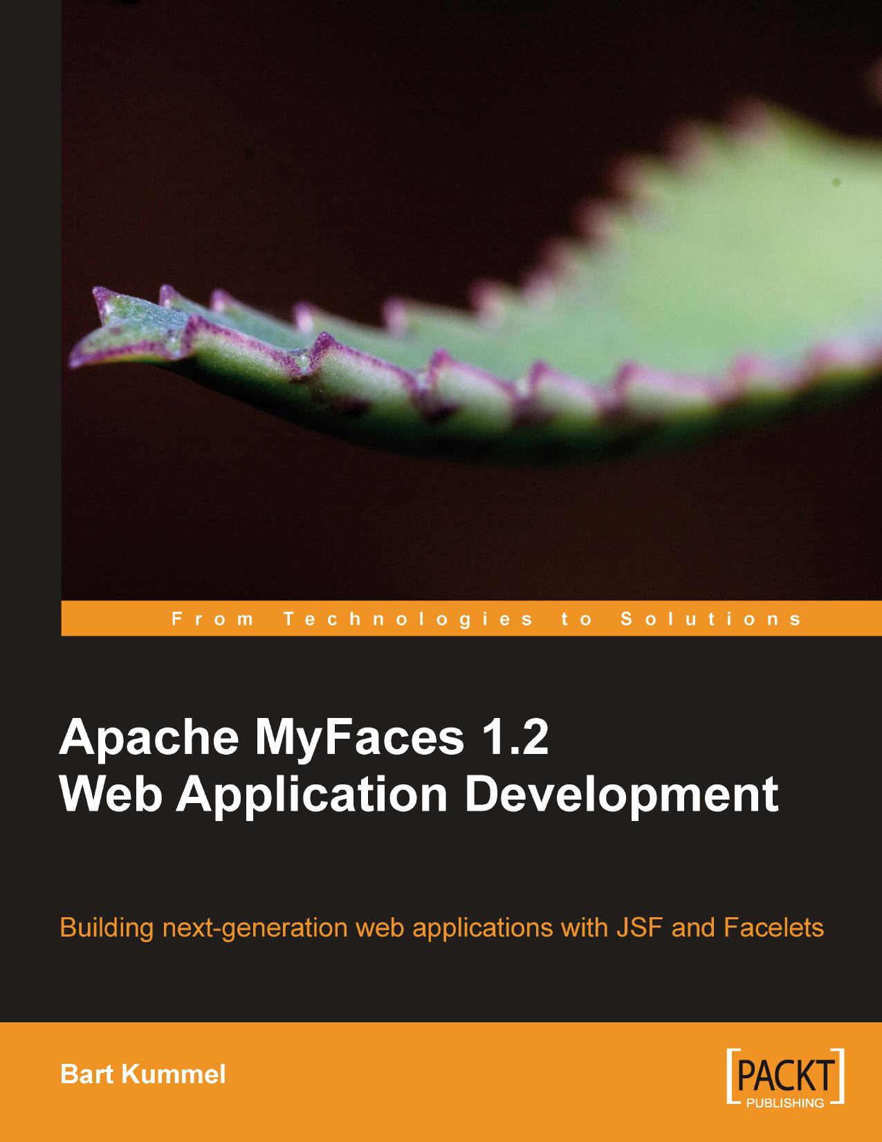 Apache MyFaces 1.2 Web Application Development by Bart Kummel
