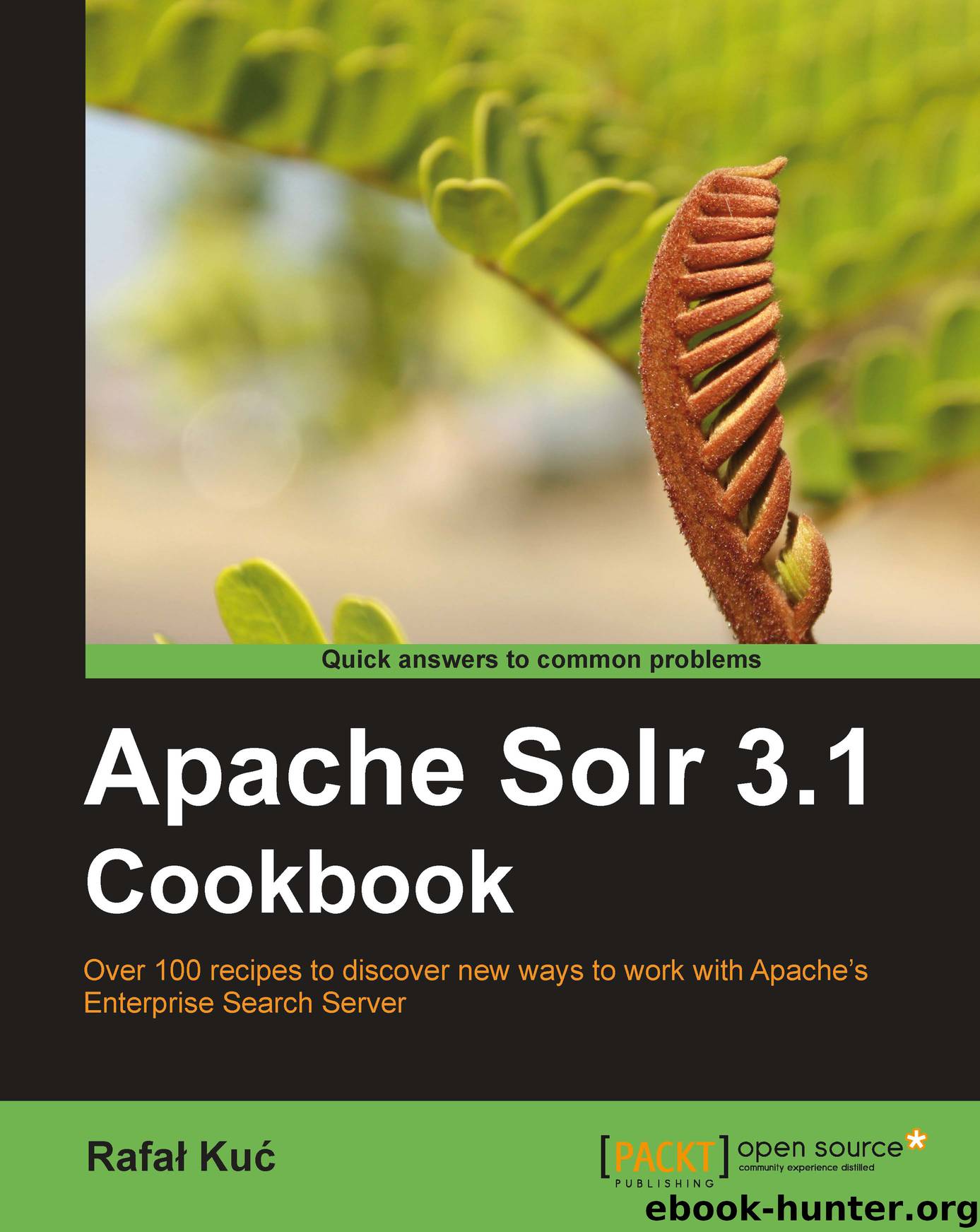 Apache Solr 3.1 Cookbook by unknow