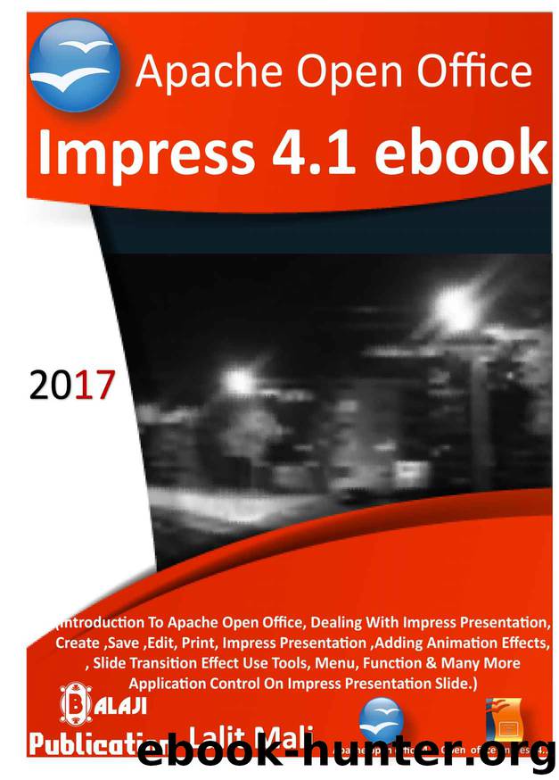 Apache open office Impress 4.1 eBook: Introduction to open office impress presentation application by Lalit Mali