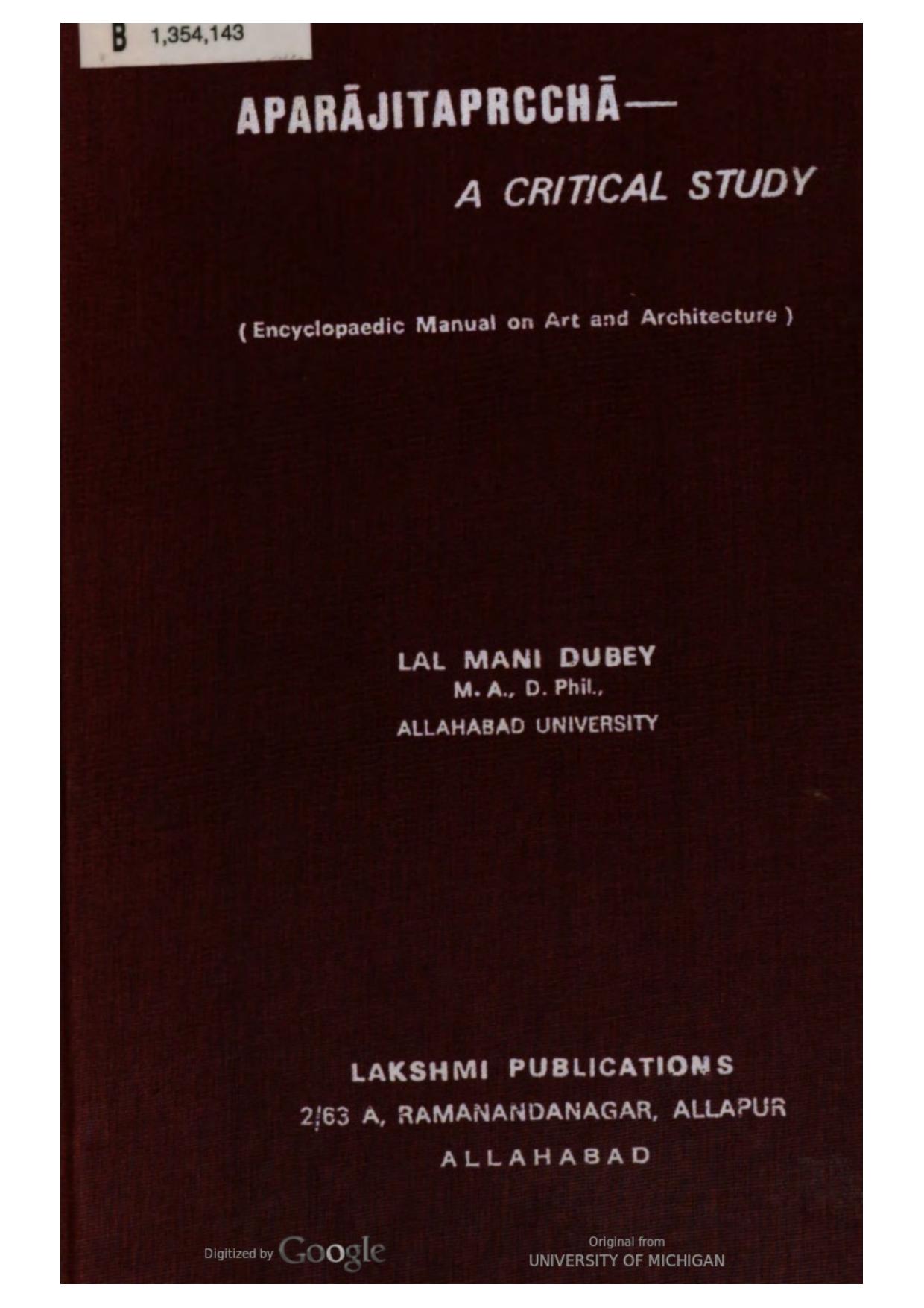 AparÄjitapá¹cchÄ, a critical study : encyclopaedic manual on art and architecture by Lal Mani Dubey