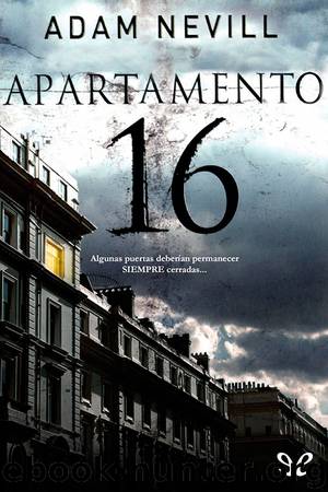 Apartamento 16 by Adam Nevill