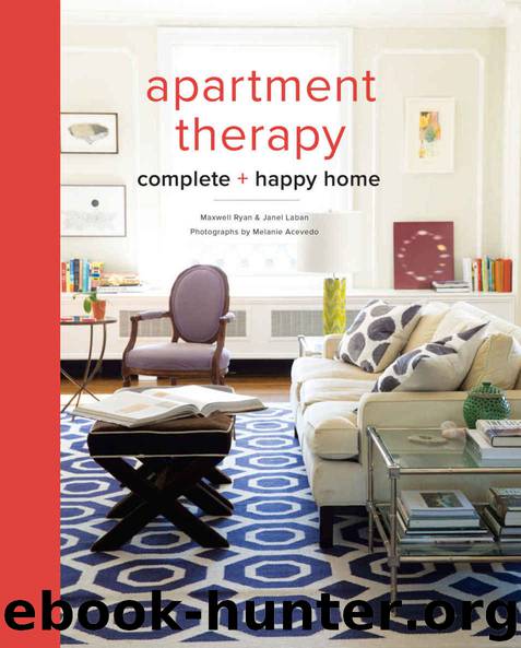 Apartment Therapy Complete and Happy Home by Maxwell Ryan & Janel Laban