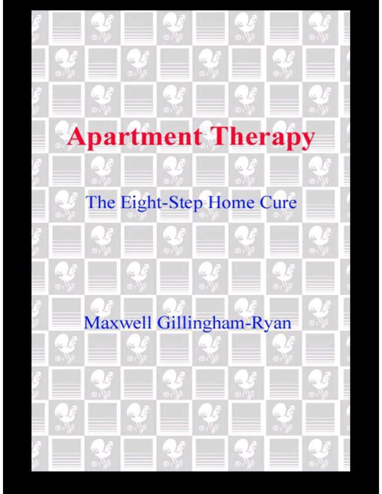 Apartment Therapy by Maxwell Gillingham-Ryan