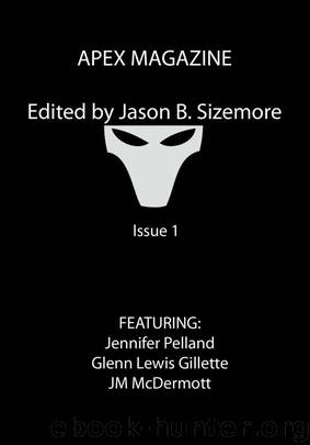 Apex Magazine - July 2009 (Issue 1) by Apex Publications