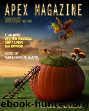 Apex Magazine Issue 29 by Catherynne M. Valente