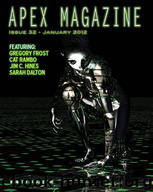 Apex Magazine Issue 32 by Cat Rambo Gregory Frost Sarah Dalton Jim C. Hines