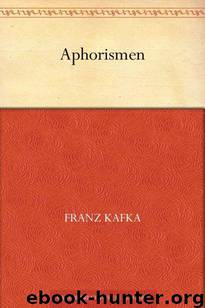 Aphorismen by Franz Kafka