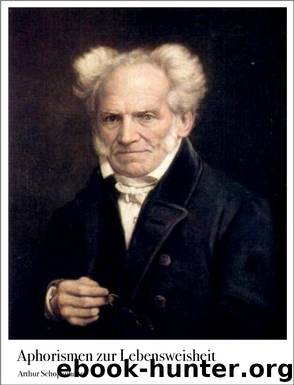 Aphorismen zur Lebensweisheit by Arthur Schopenhauer