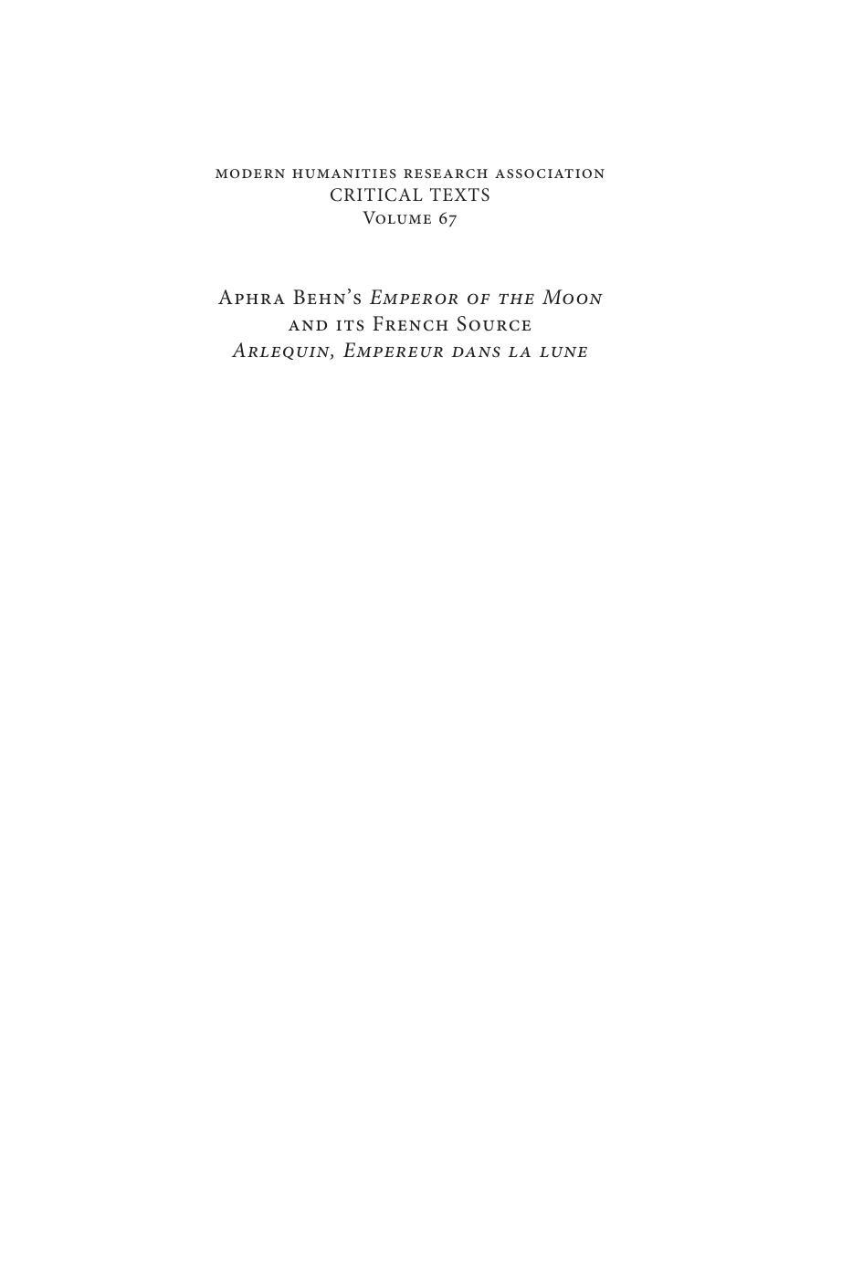 Aphra Behn's Emperor of the Moon and its French Source Arlequin, Empereur dans la lune by Judy A. Hayden; Daniel J. Worden