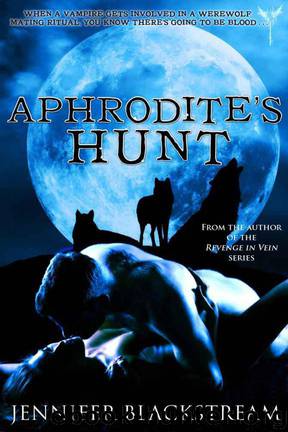 Aphrodite's Hunt by Blackstream Jennifer