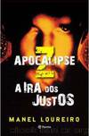 Apocalipse Z vol 3 - A ira dos justos by Manel Loureiro
