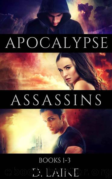 Apocalypse Assassins: The Complete Series by D. Laine & Desni Dantone