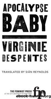 Apocalypse Baby by Virginie Despentes