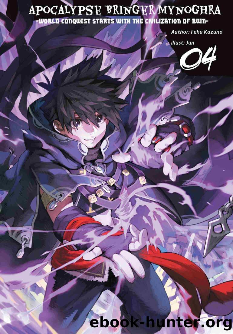 Apocalypse Bringer Mynoghra, Volume 4 by Fehu Kazuno