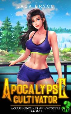 Apocalypse Cultivator 3: A Cultivation Fantasy Adventure for Men (Warped Earth) by Jack Bryce