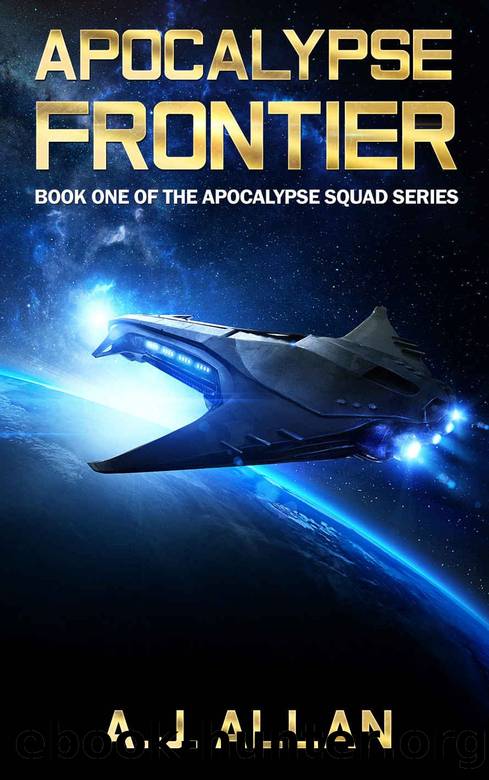 Apocalypse Frontier (Apocalypse Squad Book 1) by A.J. Allan