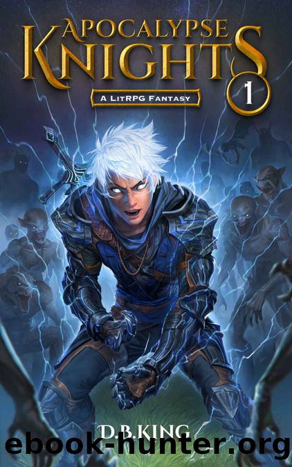 Apocalypse Knights 1: A LitRPG Fantasy by King DB