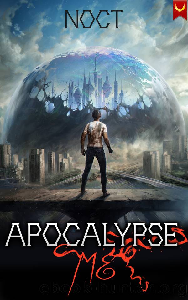 Apocalypse Me: A LitRPG Adventure by Noct