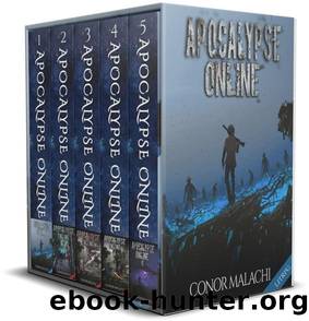 Apocalypse Online - The Complete Series: An Apocalypse LitRPG Adventure by Conor Malachi
