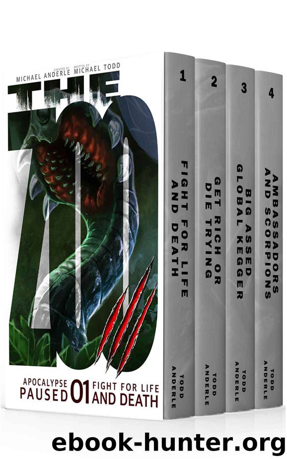 Apocalypse Paused Boxed Set One (Books 1-4): (Fight For Life And Death, Get Rich Or Die Trying, Big Assed Global Kegger, Ambassadors and Scorpions) (Apocalypse Paused Boxed Sets ) by Michael Todd & Michael Anderle