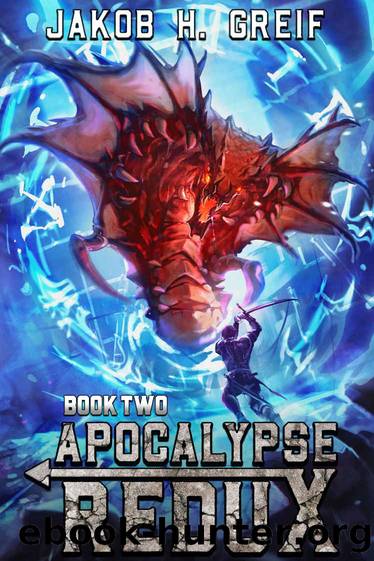 Apocalypse Redux: Book 2 by Greif Jakob H