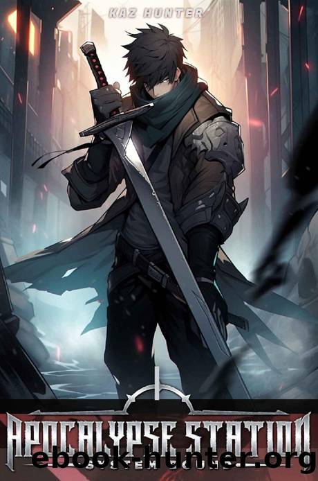 Apocalypse Station Vol 1: A LitRPG Adventure by Kaz Hunter