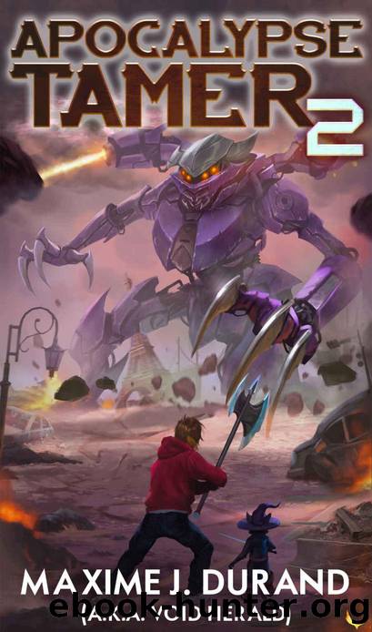 Apocalypse Tamer 2: A LitRPG Adventure by Maxime J. Durand & Void Herald