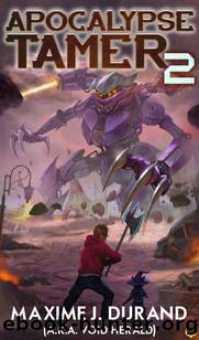 Apocalypse Tamer 2: A LitRPG Adventure by Maxime J. Durand